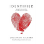 Identified: Knowing Who You Are in Christ & Moving Forward in Your Purpose - Hardcover
