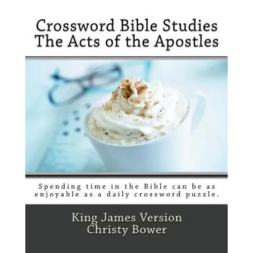 Crossword Bible Studies - The Acts of the Apostles: King James Version - Paperback