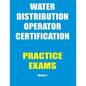 Practice Exams: Water Distribution Operator Certification - Paperback