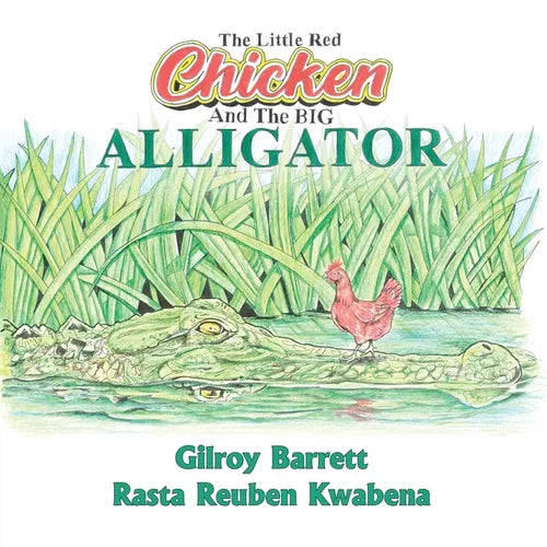 The Little Red Chicken & The Big Alligator - Paperback