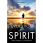 Evolution of a Spirit - Paperback