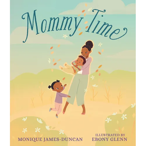 Mommy Time - Hardcover