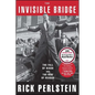 The Invisible Bridge: The Fall of Nixon and the Rise of Reagan - Paperback