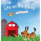 Life on the Farm - Hardcover