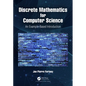 Discrete Mathematics for Computer Science: An Example-Based Introduction - Paperback