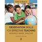Observation Skills for Effective Teaching: Research-Based Practice - Paperback