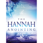 Hannah Anointing: Becoming a Woman of Resilience, Fulfillment, and Fruitfulness - Paperback