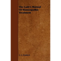 The Lady's Manual Of Homeopathic Treatment - Paperback