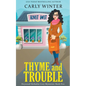 Thyme and Trouble - Paperback