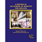 A History of LSU School of Medicine New Orleans - Paperback
