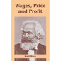 Wages, Price and Profit - Paperback