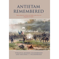 Antietam Remembered: "Stories about the civilians and soldiers whose lives were changed by the battle." - Hardcover
