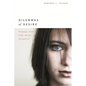 Dilemmas of Desire: Teenage Girls Talk about Sexuality - Paperback