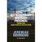 The Extraordinary Ordinary Prisoner: Essays From Inside America's Carceral State - Paperback