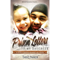 Prison Letters To My Daughter: A Bond Created Against All Odds - Paperback