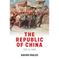 The Republic of China: 1912 to 1949 - Hardcover