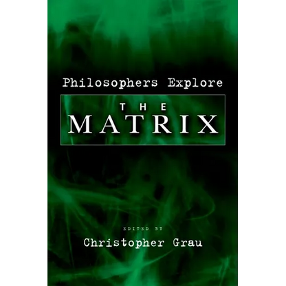 Philosophers Explore the Matrix - Paperback