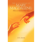 The 30 Teachings of Mary Magdalene: How to Advance Your Soul - Paperback