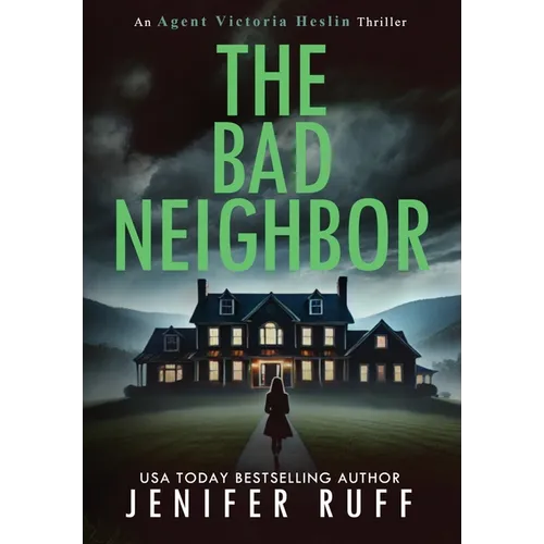 The Bad Neighbor - Hardcover