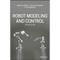 Robot Modeling and Control - Hardcover