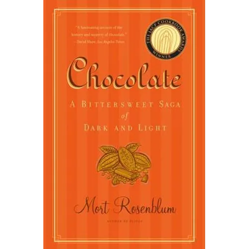 Chocolate: A Bittersweet Saga of Dark and Light - Paperback