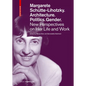 Margarete Schütte-Lihotzky. Architecture. Politics. Gender.: New Perspectives on Her Life and Work - Paperback