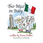 Two Mice in Italy - Hardcover
