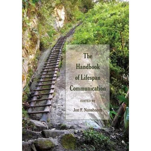 The Handbook of Lifespan Communication - Paperback