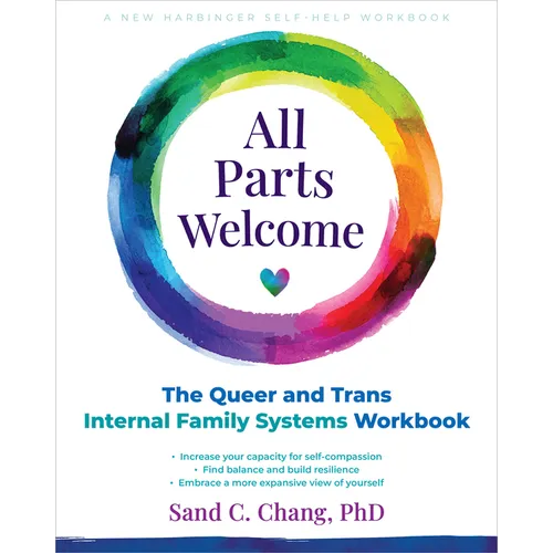 All Parts Welcome: The Queer and Trans Internal Family Systems Workbook - Paperback
