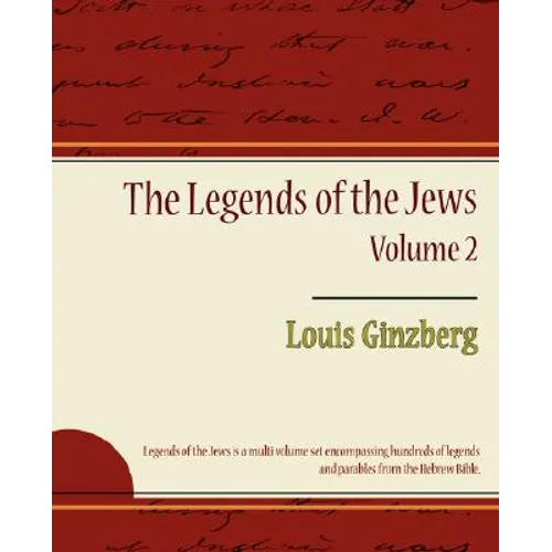 The Legends of the Jews - Volume 2 - Paperback