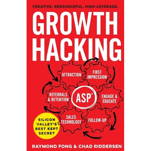 Growth Hacking: Silicon Valley's Best Kept Secret - Paperback