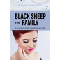 Black Sheep of the Family: A True Story of My Grandmother's Life - Paperback