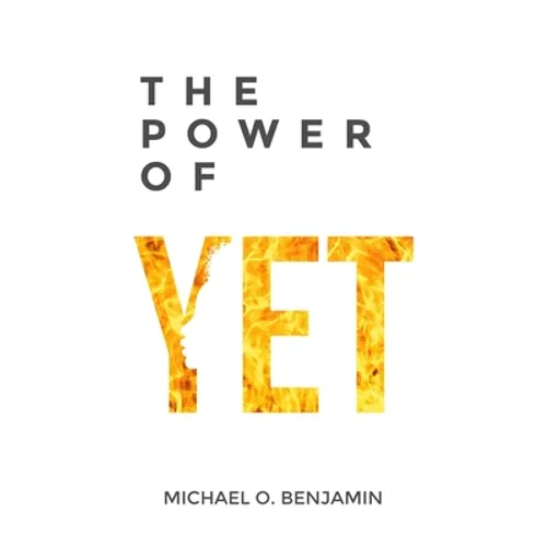 The Power of Yet - Paperback