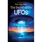 THE UFO FILES - The Secret of the UFOs - Paperback