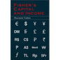 Fisher's Capital and Income (Essential Economics Series: Celebrated Economists) - Paperback