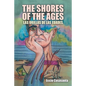 The Shores of the Ages: Las Orillas De Las Edades - Paperback