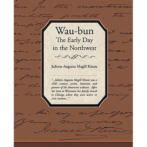 Waubun the Early Day in the Northwest - Paperback