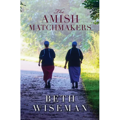 The Amish Matchmakers - Library Binding