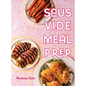 Sous Vide Meal Prep - Hardcover