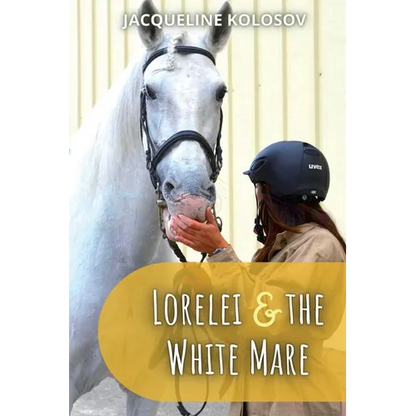 Lorelei and the White Mare - Paperback