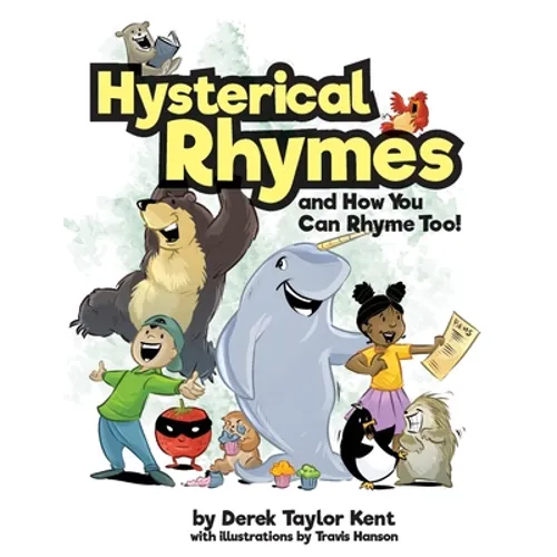 Hysterical Rhymes and How You Can Rhyme Too! - Hardcover