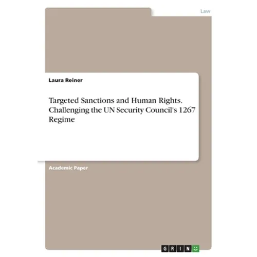 Targeted Sanctions and Human Rights. Challenging the UN Security Council's 1267 Regime - Paperback
