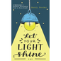 Let Your Light Shine: A Devotional & Workbook Encouraging Kids to Shine Bright - Paperback