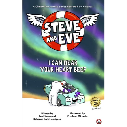 Steve and Eve Save the Planet: I Can Hear Your Heart Beep - Paperback