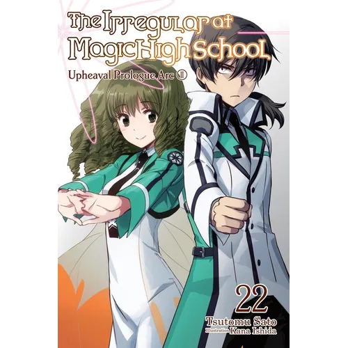 The Irregular at Magic High School, Vol. 22 (Light Novel): Volume 22 - Paperback