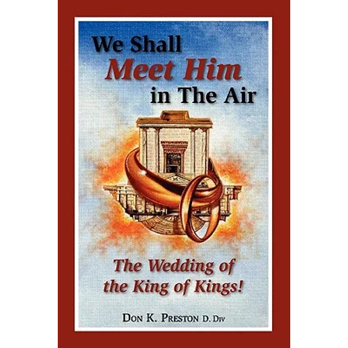 We Shall Meet Him in the Air, the Wedding of the King of Kings - Paperback