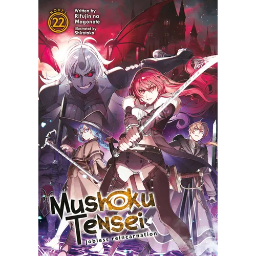 Mushoku Tensei: Jobless Reincarnation (Light Novel) Vol. 22 - Paperback