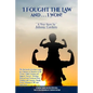 I Fought The Law and I Won! - Paperback