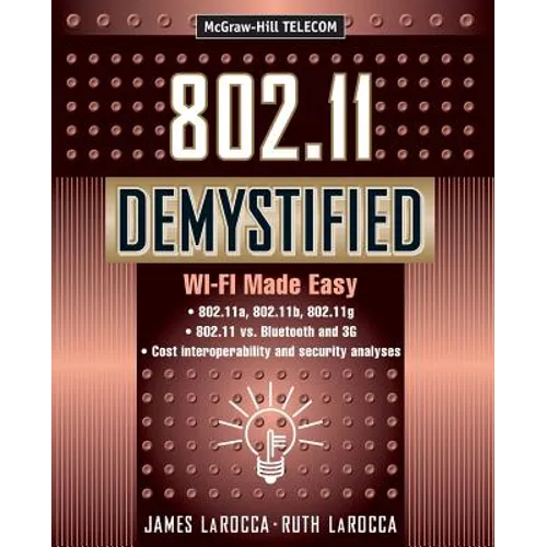 802.11 Demystified: Wi-Fi Made Easy - Paperback