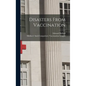 Disasters From Vaccination - Hardcover